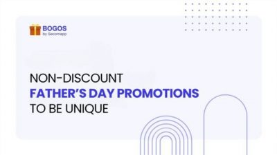 4 Non-discount Father’s Day Sales Promotions To Be Unique On Shopify [2025]