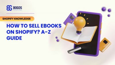 How to Sell Ebooks on Shopify? A Comprehensive Guide