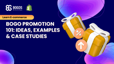BOGO Promotion 101: Ideas, Examples & Case Studies