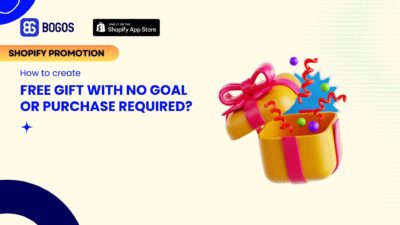 How to Offer Shopify Free Gift with No Goal or Purchase Required?
