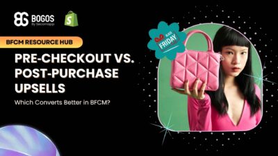 Pre‑Checkout vs Post‑Purchase Upsells: Which Converts Better in BFCM?