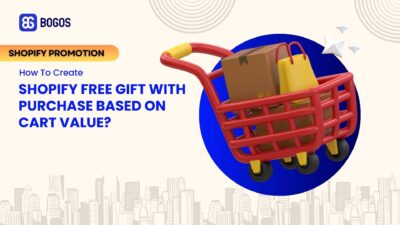 How to Set Up Shopify Free Gift With Purchase Based On Cart Value?