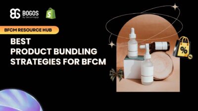 Best Product Bundling Strategies for BFCM & How to Set Them Up