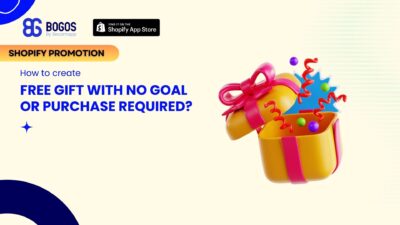 How to Offer Shopify Free Gift with No Goal or Purchase Required?