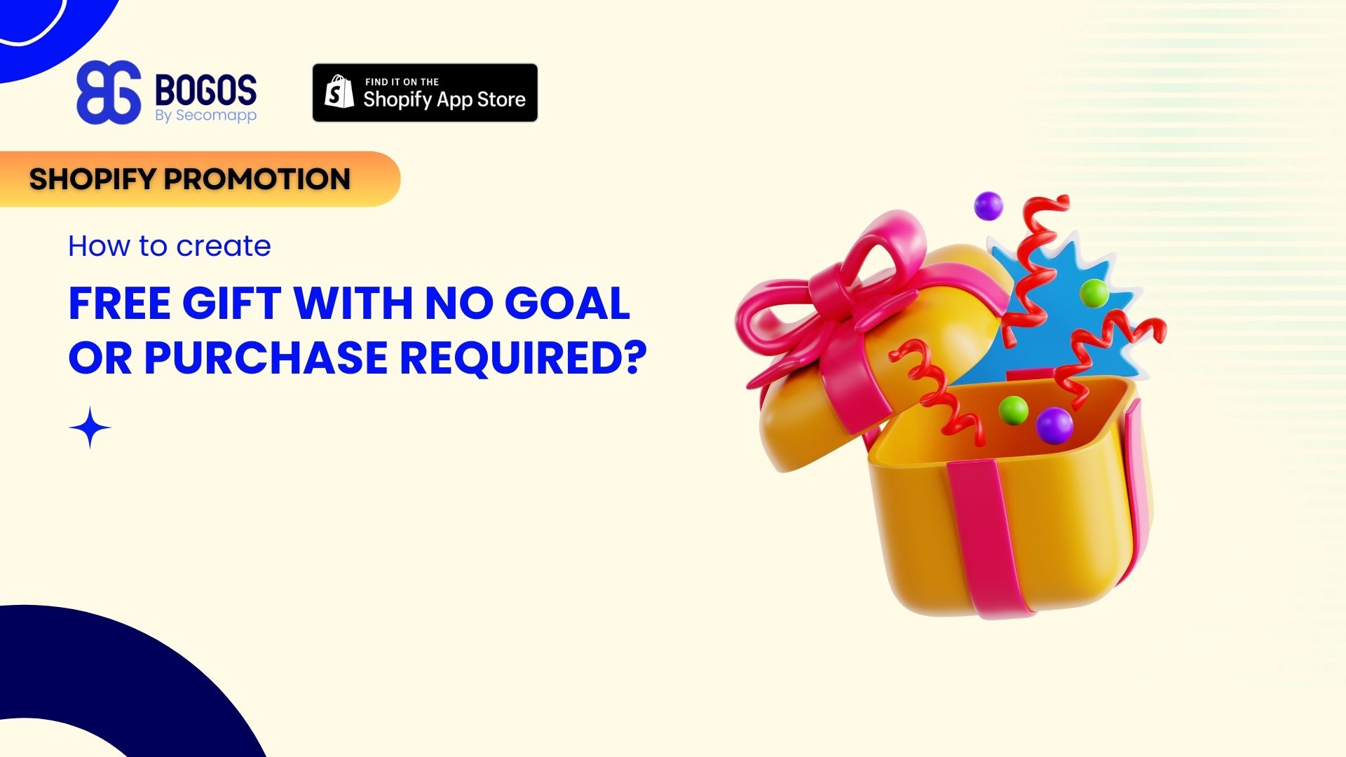 How to Offer Shopify Free Gift with No Goal or Purchase Required?