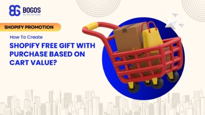 How to Set Up Shopify Free Gift With Purchase Based On Cart Value?