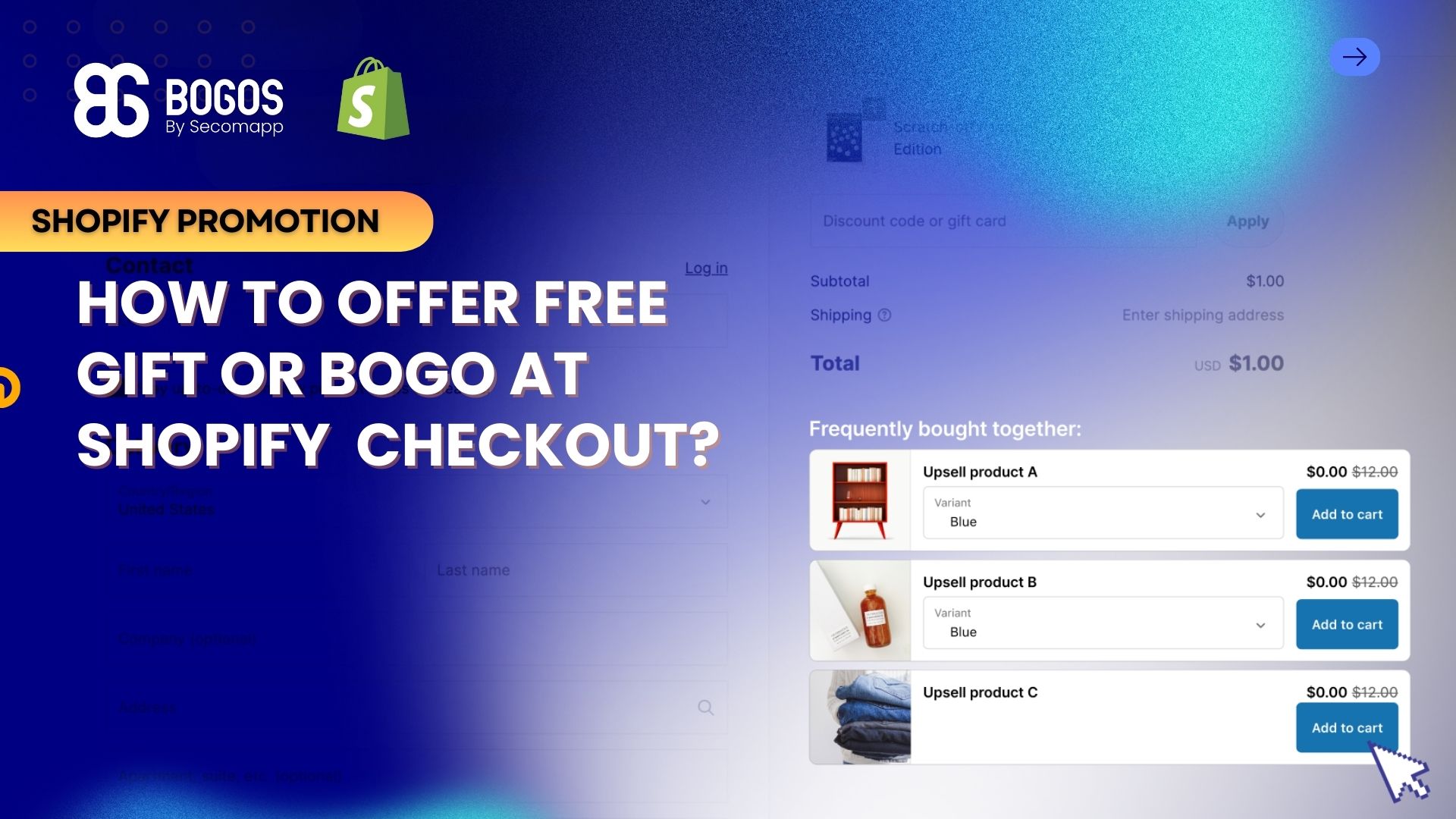 How To Offer Free Gift or BOGO At Shopify Checkout?