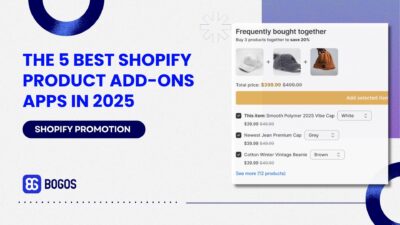 The 5 Best Shopify Product Add-ons Apps to Grow Your Store in 2025