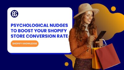 3 Simple Psychological Nudges To Boost Your Shopify Store Conversion Rate