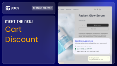 New BOGOS Feature: Cart Discount, A Smarter Way to Reward Bigger Carts