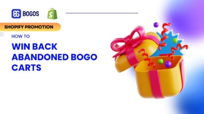 How to Win Back Abandoned BOGO Carts? (7 key strategies explained)