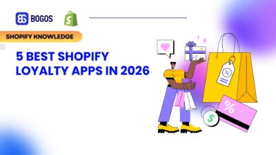 5 Best Shopify Loyalty Apps to Boost Customer Retention (2026 Edition)