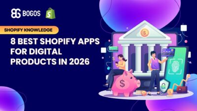 8 Best Shopify Apps for Digital Products in 2026