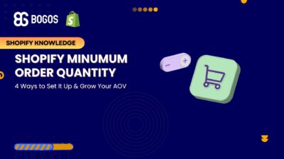 Shopify Minimum Order Quantity: 4 Ways to Set It Up & Grow Your AOV