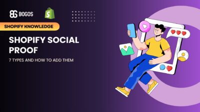[2026] Shopify Social Proof: 7 Types and How to Add Them