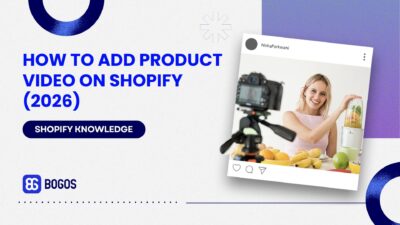 Shopify Product Video: 4 Ways to Add One (2026 Guide)