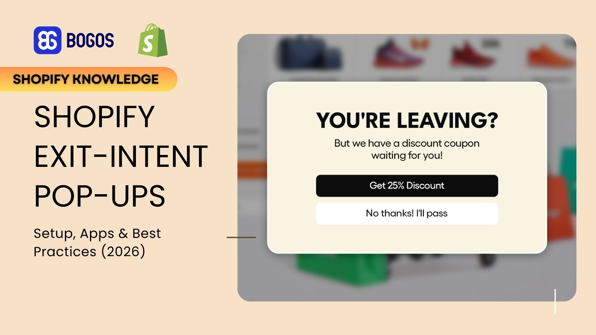 Shopify Exit Intent Popup: Setup, Apps & Best Practices (2026)