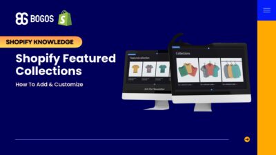 Shopify Featured Collections: How To Add & Customize (2026 Guide)